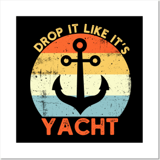 Retro Drop It Like Its Yacht Posters and Art